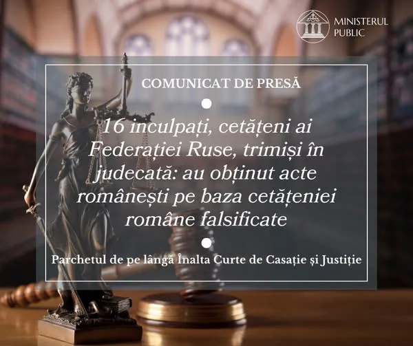 16 ruşi, trimişi în judecată pentru falsificare de acte în vederea obţinerii cetăţeniei române