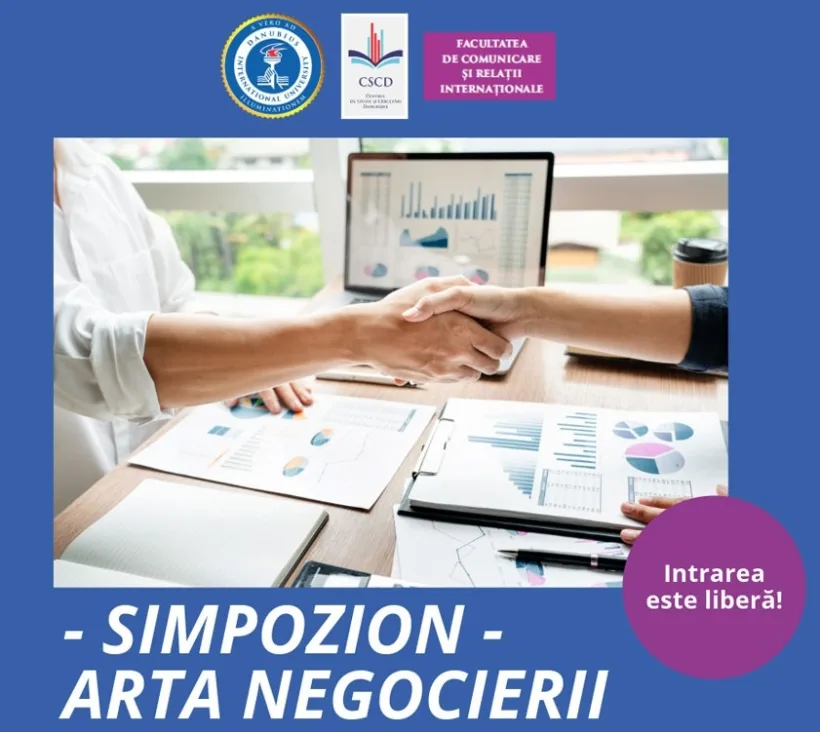 Simpozionul ARTA NEGOCIERII, la UNIVERSITATEA INTERNATIONALA DANUBIUS
