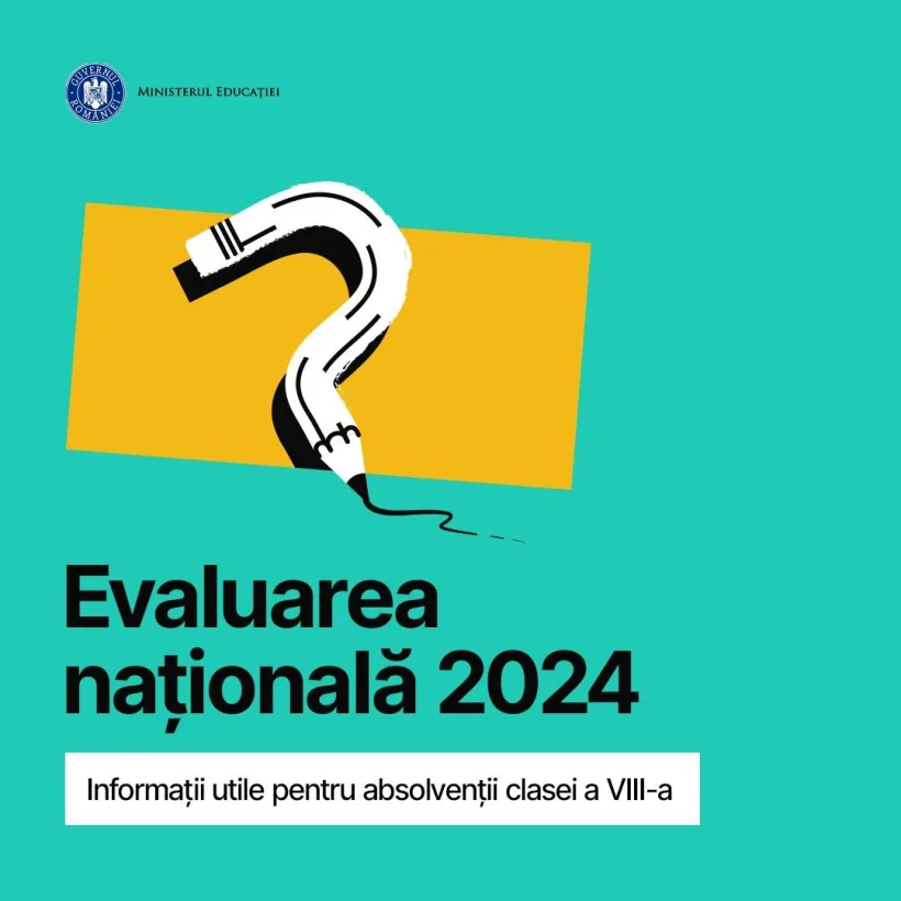 Au început probele scrise din cadrul Evaluării Naționale