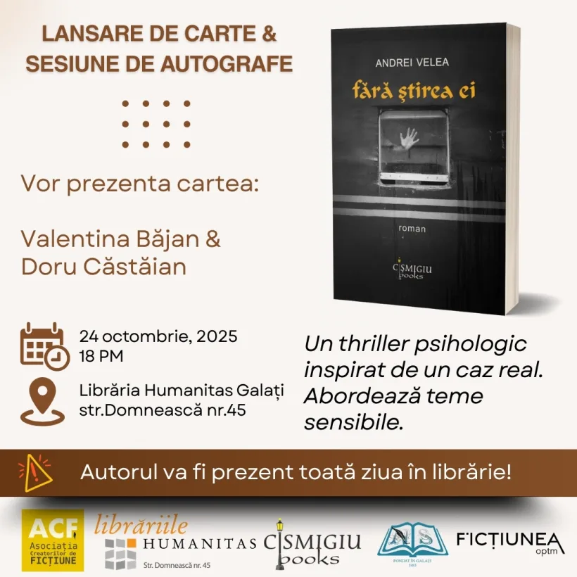Lansarea romanului „Fără știrea ei” de Andrei Velea, un thriller psihologic inspirat dintr-un caz real