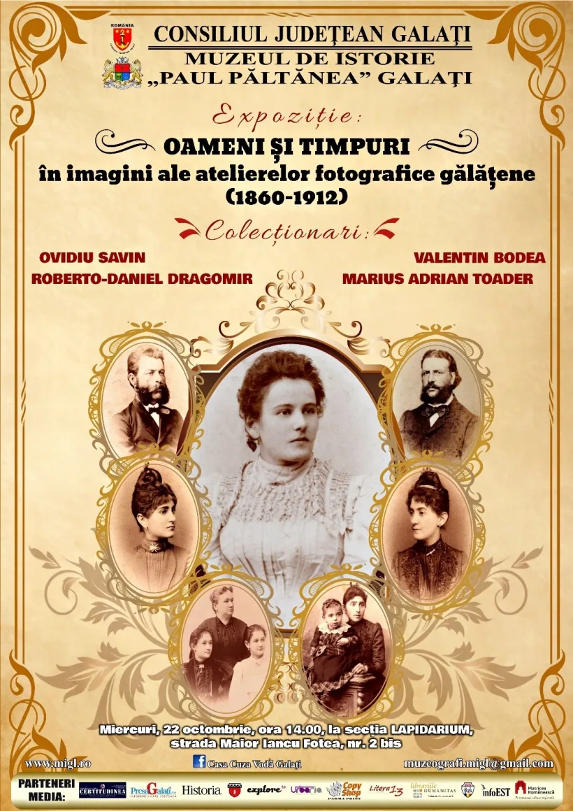 „Oameni și timpuri, în imagini ale atelierelor fotografice gălățene (1860-1912)”. Expoziție la Muzeul de Istorie Galați