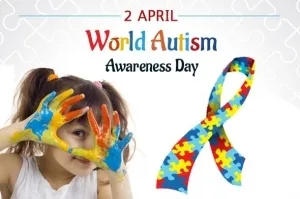 2 aprilie -  World Autism Awareness Day