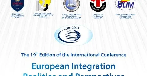 S-a dat startul pentru ediția XIX a EIRP- „Conferința Internațională privind Integrarea Europeană - Realități și Perspective”