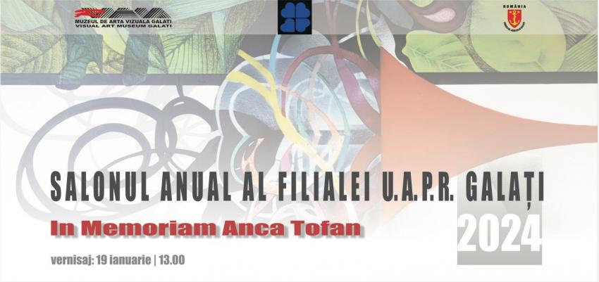 Ediția din acest an a Salonului artiștilor plastici gălățeni, dedicată memoriei Ancăi Tofan