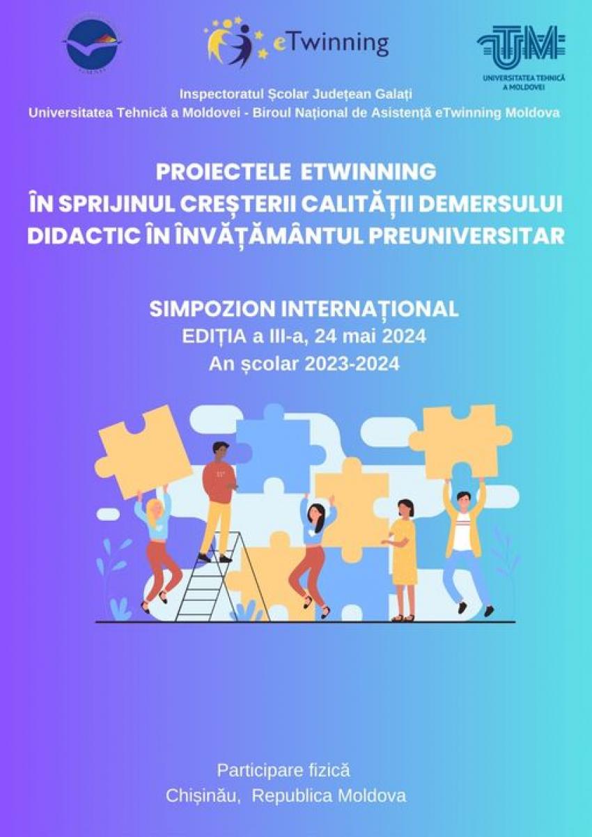 Simpozionul Internațional „Proiectele eTwinning în sprijinul creșterii calității demersului didactic în învățământul preuniversitar”